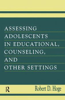 Paperback Assessing Adolescents in Educational, Counseling, and Other Settings Book
