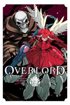 Overlord, Vol. 4 (manga) - Book #4 of the Overlord Manga