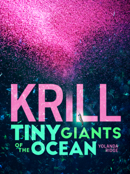 Krill: Tiny Giants of the Ocean (Orca Wild, 21)