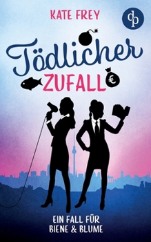 Paperback Tödlicher Zufall: Ein Fall für Biene & Blume [German] Book