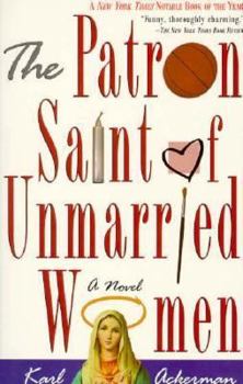 Paperback The Patron Saint of Unmarried Women Book