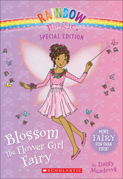 Blossom the Flower Girl Fairy - Book  of the Rainbow Magic