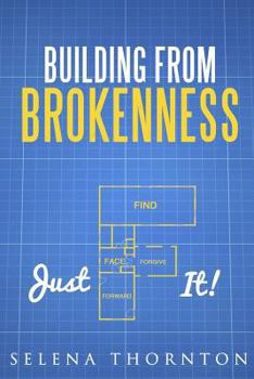 Paperback Building From Brokeness: Just F It Book