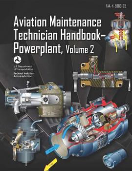 Paperback Aviation Maintenance Technician Handbook-Powerplant Volume 2: Faa-H-8083-32 Book