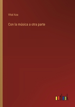 Paperback Con la música a otra parte [Spanish] Book