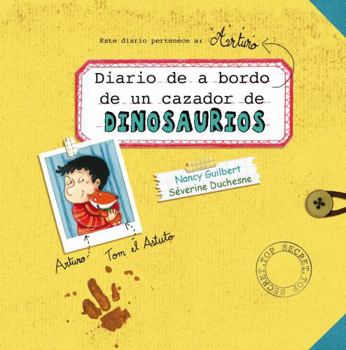 Hardcover Diario de a Bordo de Un Cazador de Dinosaurios [Spanish] Book