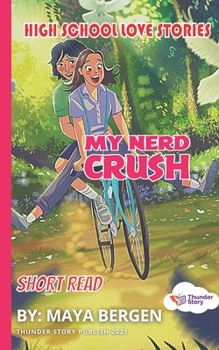 Paperback My Nerd Crush: High School Love Stories Short Read Book