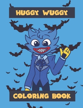 Huggy wuggy Coloring Book - Puppy playtime Book: Poppy Playtimes Coloring Book, huggy wuggy coloring book +50 pages, High Quality Designs For Kids And Adults - Friday night funkin Fnf Illustrations fo
