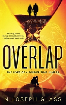 Overlap: The Lives of a Former Time Jumper