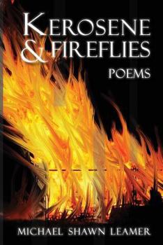 Paperback Kerosene & Fireflies: Poems Book