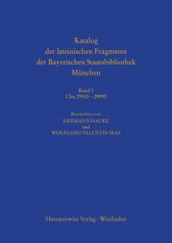 Hardcover Katalog Der Lateinischen Fragmente Der Bayerischen Staatsbibliothek Munchen: Band 3. CLM 29550 - 29990 [German] Book