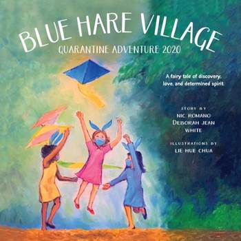 Paperback Blue Hare Village: Quarantine Adventure 2020 Book