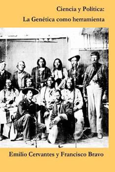 Paperback Ciencia y Politica: la Genetica como herramienta [Spanish] Book