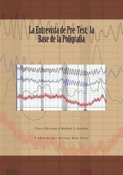 Paperback La Entrevista de Pre-Test; la Base de la Poligrafia [Spanish] Book