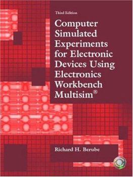 Paperback Computer Simulated Experiments for Electronic Devices Using Electronics Workbench Multisim Book