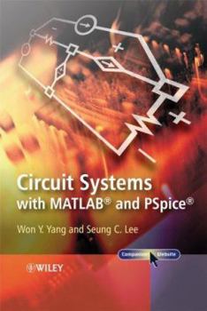 Hardcover Circuit Systems with MATLAB and PSpice Book