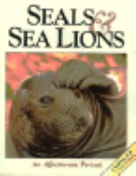 Paperback Seals and Sea Lions: An Affectionate Portrait Book