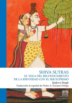 Paperback Shiva Sutras. El yoga del reconocimiento [Spanish] Book