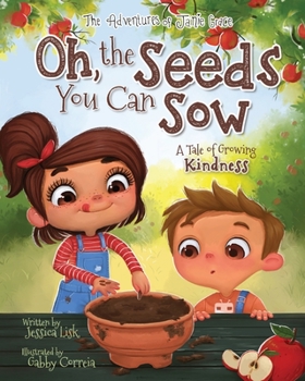 Paperback Oh, the Seeds You Can Sow Book