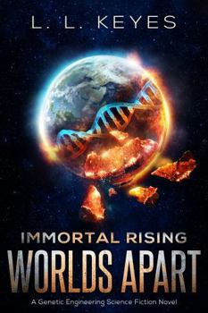 Paperback Worlds Apart: A Genetic Engineering Science Fiction Novel (Immortal Rising) Book