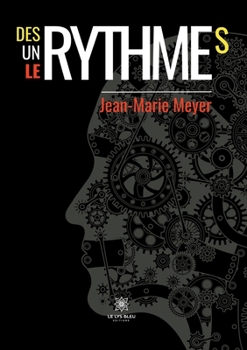 Paperback Des rythmes, un rythme, le rythme [French] Book