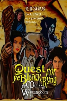 Paperback Quest for Ye Black Ryng, part TWO.: Ye Monks of Wytangdom Book