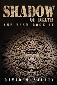 Shadow of Death - Book #4 of the Team