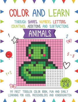 Paperback Color And Learn - Animals: My First Toddler Color Book, Fun and Easy Learning for Kids, Preschooler, and Kindergarten Book