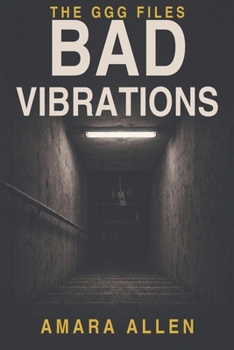 Paperback The GGG Files: Volume 2: Bad Vibrations Book