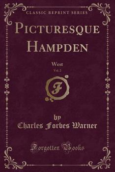 Paperback Picturesque Hampden, Vol. 2: West (Classic Reprint) Book