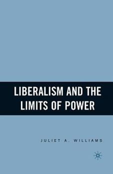 Paperback Liberalism and the Limits of Power Book
