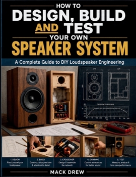 Paperback How To Design, Build and Test Your Own Speaker System Book