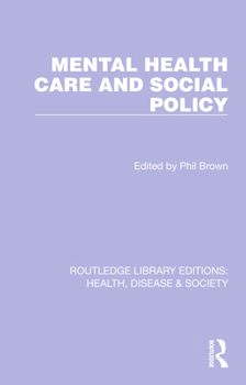 Paperback Mental Health Care and Social Policy Book