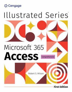 Paperback Illustrated Microsoft 365 Access Comprehensive, First Edition Book