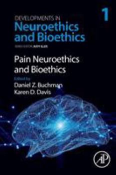 Paperback Pain Neuroethics and Bioethics: Volume 1 Book