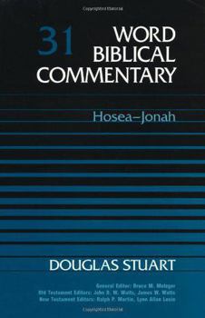 Hosea-Jonah - Book #31 of the Word Biblical Commentary