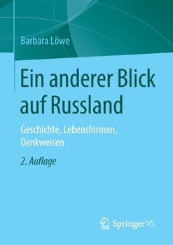 Paperback Ein Anderer Blick Auf Russland: Geschichte, Lebensformen, Denkweisen [German] Book