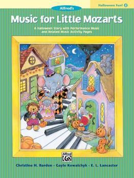 Music for Little Mozarts Halloween Fun, Bk 2: A Halloween Story with Performance Music and Related Music Activity Pages