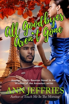 Paperback All Goodbyes Aren't Gone Book