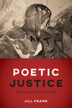 Paperback Poetic Justice: Rereading Plato's "Republic" Book