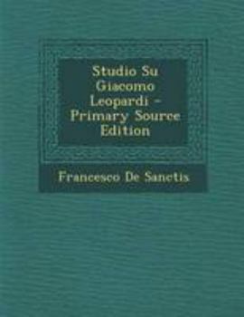 Paperback Studio Su Giacomo Leopardi - Primary Source Edition [Italian] Book