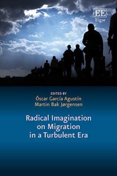 Hardcover Radical Imagination on Migration in a Turbulent Era (In a Turbulent Era series) Book
