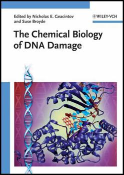 Hardcover The Chemical Biology of DNA Damage Book