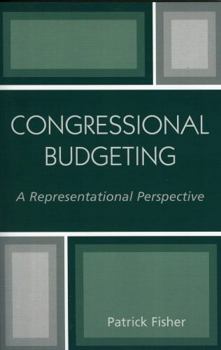 Paperback Congressional Budgeting: A Representational Perspective Book