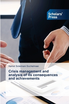Paperback Crisis management and analysis of its consequences and achievements Book