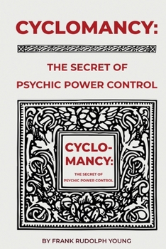 Paperback Cyclomancy: The Secret of Psychic Power Control Book