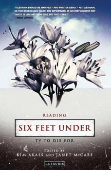 Paperback Reading Six Feet Under: TV to Die for Book