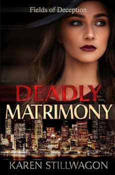 Paperback Deadly Matrimony: A Cassidy Fields Murder Mystery Book