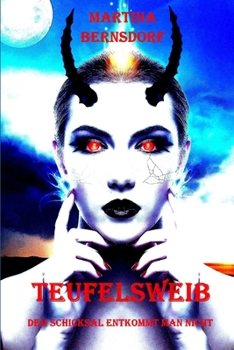 Paperback Teufelsweib: Dem Schicksal entkommt man nicht [German] Book