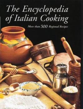 Hardcover Encyclopedia of Italian Cooking: More Than 500 Regional Recipes Book